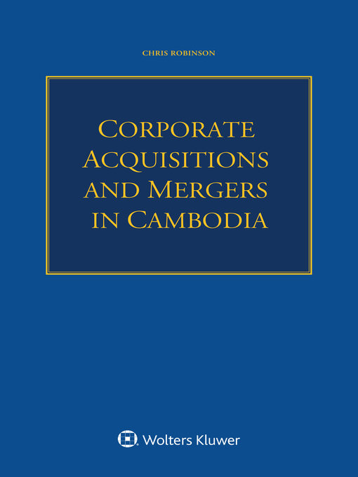 Title details for Corporate Acquisitions and Mergers in Cambodia by Chris Robinson - Available